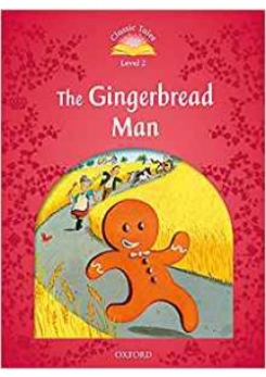 Classic Tales. Level 2. The Gingerbread Man Audio Pack 