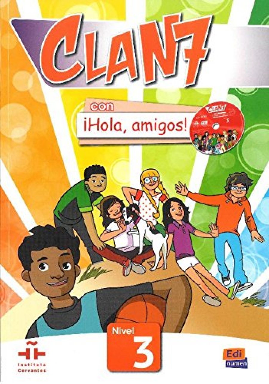 Castro Mari'a Go'mez Clan 7 con Hola, Amigos! Libro del Alumno. Nivel 3 