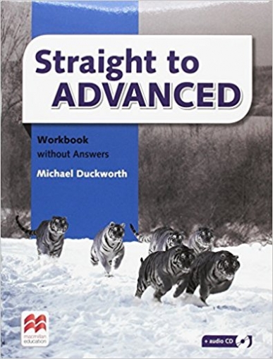 Duckworth Michael Straight to Advanced. Workbook without Key Pack + Disc Pack 