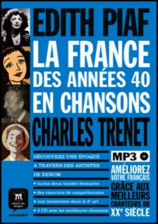 Tohme Youmna La France des annees 40 en chansons. Edith Piaf, Charles Trenet + 2 CD 