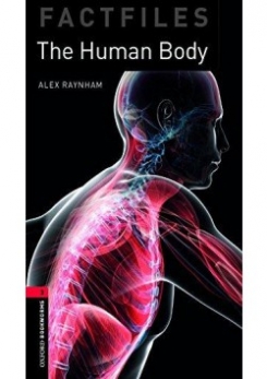 Oxford Bookworms Library Factfiles. Level 3. The Human Body audio pack 