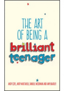 The Art of Being a Brilliant Teenager 