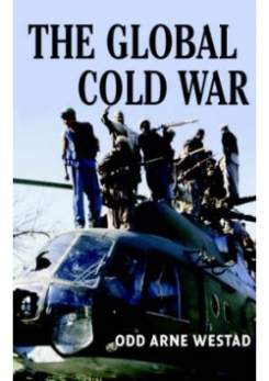 The Global Cold War: Third World Interventions and the Making of Our Times 