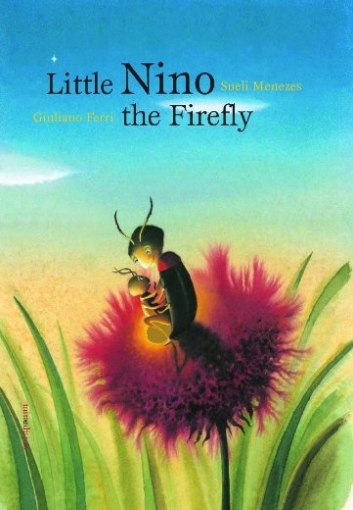 Menezes Sueli Little Nino, the Firefly 