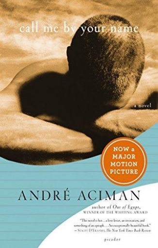 Aciman Andre Call Me by Your Name 