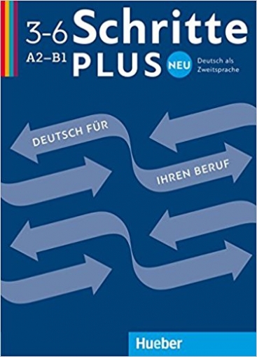 Bosch Gloria, Dahmen Kristine, Haas Ulrike Schritte plus Neu A2-B1. Deutsch als Zweitsprache. Deutsch für Ihren Beruf 