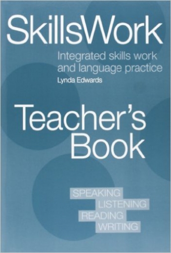 DLP: Skillswork Teachers Book: Integrated Skills Work and Language Practice 