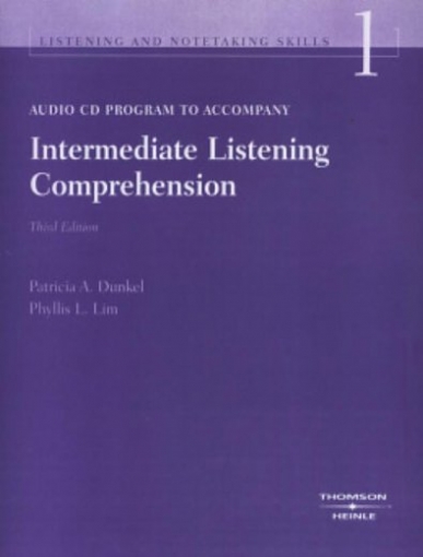 Dunkel Patricia A., Lim Phyllis L. Intermediate Listening Comprehension. Audio CD 