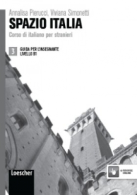 Diaco M.F., Tommazini M.G. Spazio Italia: Guida Per L'insegnante 3 (B1) 