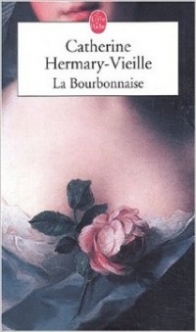Hermary-Vieille Catherine La bourbonnaise 