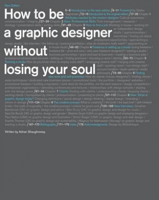 Shaughnessy Adrian How to be a Graphic Designer, without Losing Your Soul 