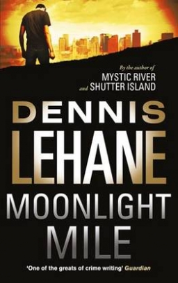 Lehane Dennis Moonlight Mile 