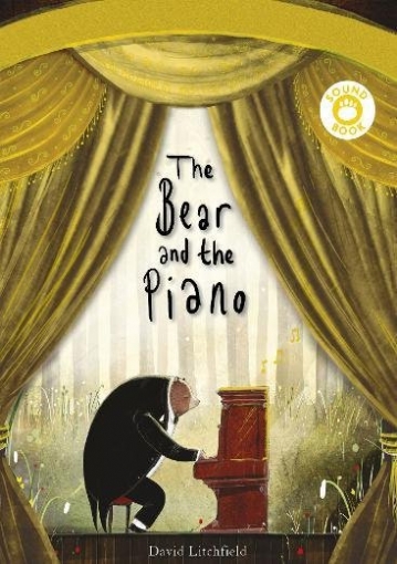 Litchfield David The Bear and the Piano Sound Book 