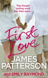 Patterson James, Raymond Emily First Love 
