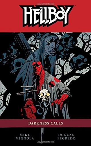 Mignola Mike Hellboy, Vol. 8: Darkness Calls 