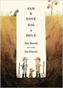 Klassen Jon, Barnett Mac Sam and Dave Dig a Hole 
