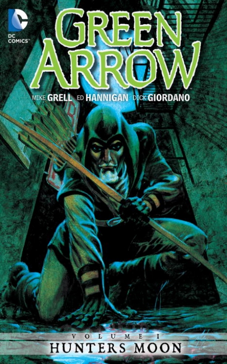Grell Mike Green Arrow Vol. 1: Hunters Moon 