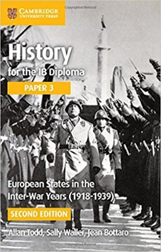Todd Allan History for the Ib Diploma. Paper 3. European States in the Interwar Years (1918-1939) 