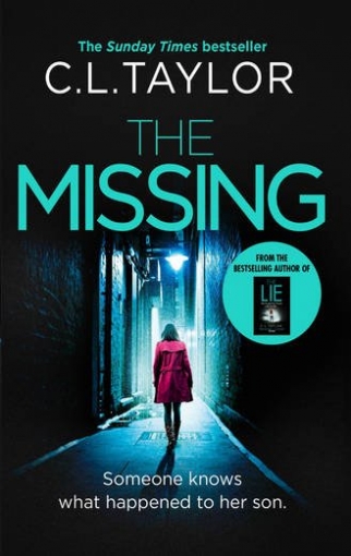 Taylor C.L. The Missing: The Gripping Psychological Thriller That's Got Everyone Talking... 