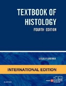 Gartner, L. P. Textbook of Histology, International Edition, 4th Edition 