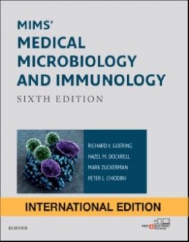 Goering, Dockrell, Zuckerman &  Chiodini Mims' Medical Microbiology and Immunology, International Edition, 6th Edition 