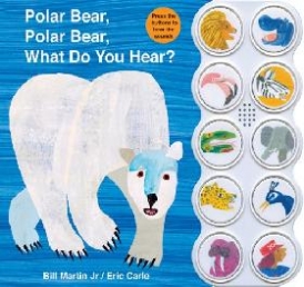 Carle Eric, Martin Bill Polar Bear, Polar Bear What Do You 