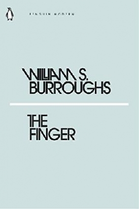 Burroughs, William S. The Finger 