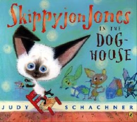 Schachner, Judy Skippyjon Jones in the Doghouse 