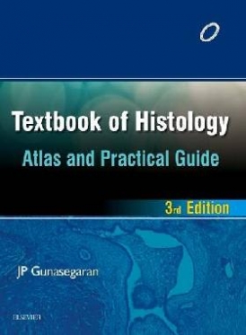 Gunasegaran, J P Textbook of Histology and A Practical guide 