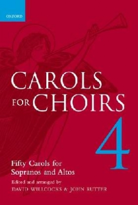 David Willcocks Carols for Choirs 4. Fifty Carols for Sopranos and Altos 