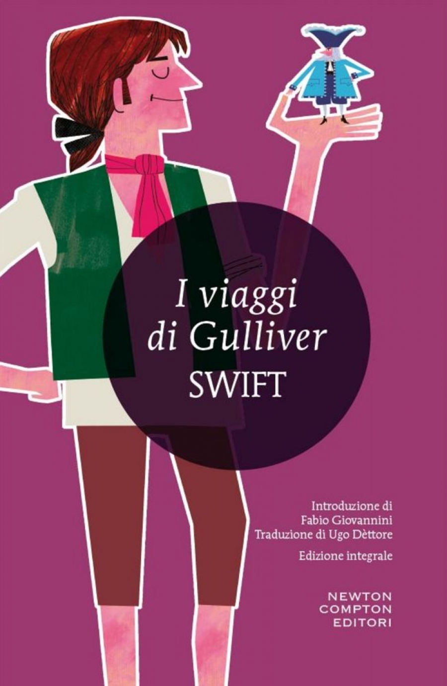 Swift J. I viaggi di Gulliver. Ediz. integrale 