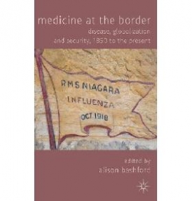 Bashford Alison Medicine at the Border 