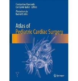 Constantine, Mavroudis, Backer, Carl Lewis Atlas of Pediatric Cardiac Surgery 