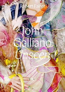 Fairer Robert John Galliano: Unseen 