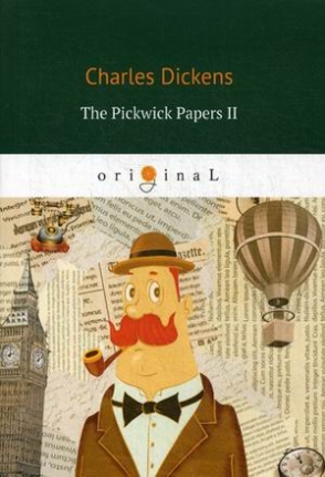 Dickens Charles The Pickwick Papers II 