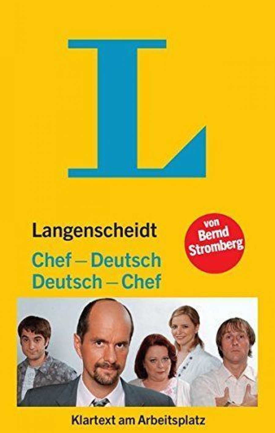 Bernd Stromberg Langenscheidt: Chef - Deutsch / Deutsch - Chef 