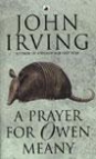 Irving John Prayer for Owen Meany, a 