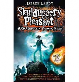 Landy Derek Armageddon Outta Here - the World of Skulduggery Pleasant 