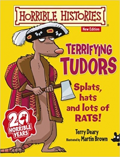 Deary Terry Terrifying Tudors 