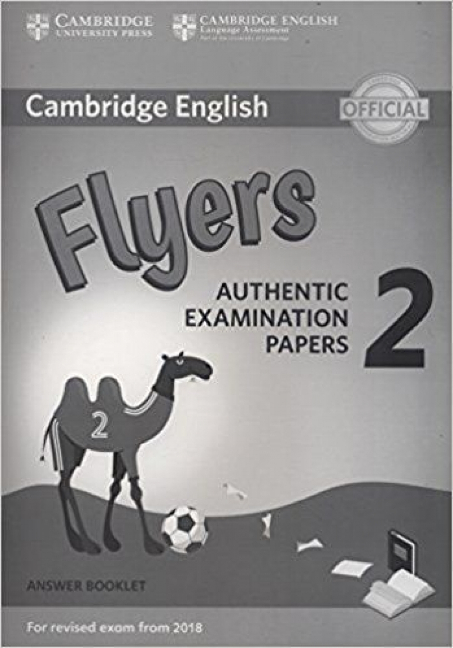 Cambridge English Flyers 2. Authentic Examination Papers. Answer Booklet 