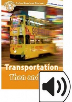 Level 5. Transportation Then and Now Audio Pack 