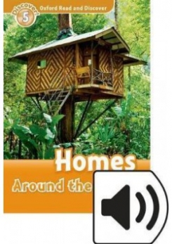 Jacqueline Martin Oxford Read and Discover: Level 5. Homes Around the World with MP3 download 