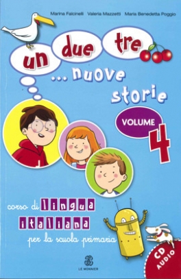Falcinelli M. Un, due, tre... nuove storie. Guida per l'insegnante. Con CD Audio. Volume 4 