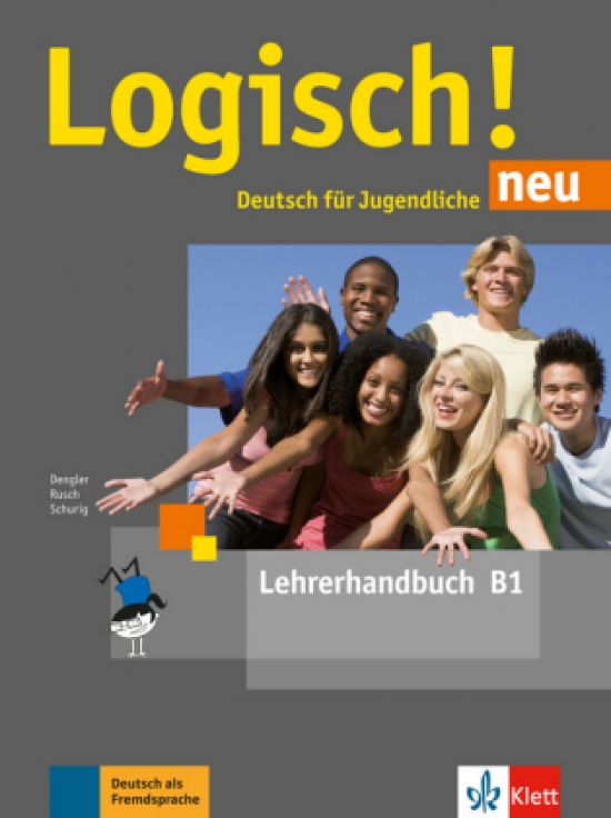 Dengler Stefani Logisch! neu B1. Deutsch für Jugendliche. Lehrerhandbuch 