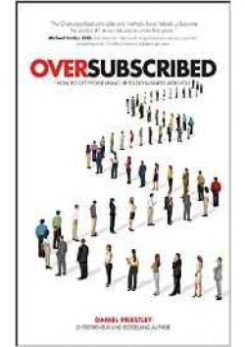 Oversubscribed: How to Get People Lining Up to Do Business with You 
