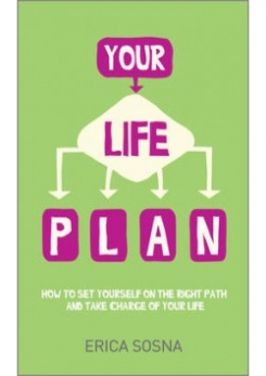 Your Life Plan: How to set yourself on the right path and take charge of your life 