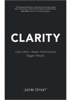Clarity: Clear Mind, Better Performance, Bigger Results 
