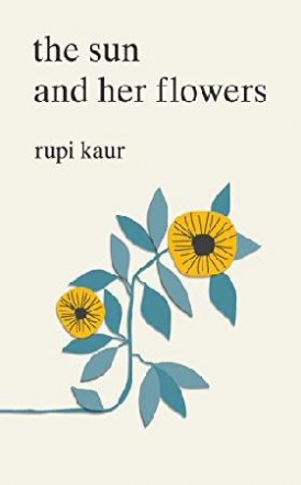 Kaur Rupi The Sun and Her Flowers 