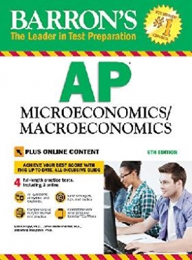 Musgrave Ph. D. Frank, Kacapyr Ph. D. Elia, Redelsheimer M. a. James Barron's AP Microeconomics/Macroeconomics, 6th Edition: With Bonus Online Tests 