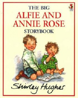 Hughes Shirley The Big Alfie and Annie Rose Storybook 